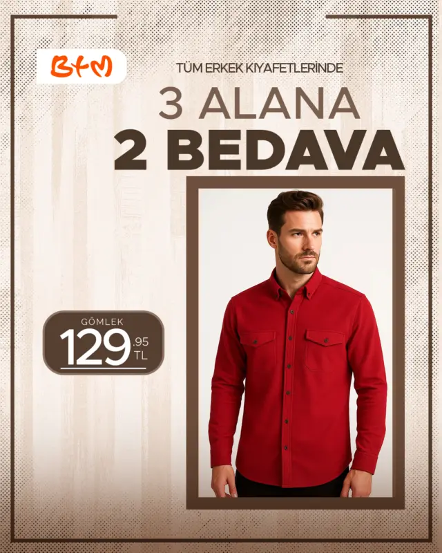 BTM'DE ERKEK GİYİM ÇILDIRDI! 🔥
Tüm erkek kıyafetlerinde 3 ALANA 2 BEDAVA
kampanya başladı!
Yeni sezonda hem şıklığı hem avantajı BTM'de
yakalayın!
Stoklar bitmeden mağazalarımıza bekleriz. 👇
📍En yakın BTM mağazasını bul:
https://btmmoda.com/magazalar
🛍️Online satışımız yoktur.
Kampanya takım elbiselerinde geçerli değildir.