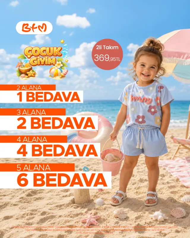 BTM’de çocuk giyimde aldıkça kazandıran fırsat başladı! ☀️

2 alana 1 bedava
3 alana 2 bedava
4 alana 4 bedava
5 alana 6 bedava fırsatı BTM mağazalarında seni bekliyor.

📍 Sana en yakın BTM mağazasını keşfet:
https://www.btmmoda.com/btm-magazalarimiz/